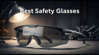 TOP 5 Best Safety Glasses 2026 | Safety goggles review