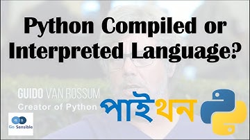 is Python Compiled or Interpreted Language? || বাংলায় পাইথন || Learn Python in Bangla