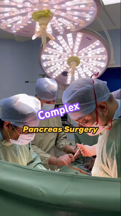 Cancer of Pancreas ? Cancer ki Surgery kaise hoti hai ? Cancer ki treatment ? Cancer ka operation ?