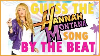 Guess The Hannah Montana Song By The Beat - Challenge!