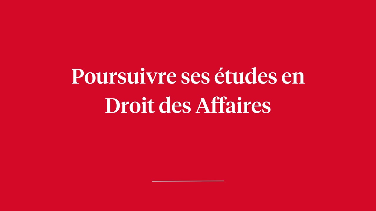 Masters'week - Poursuivre ses études en mention de Droit des Affaires