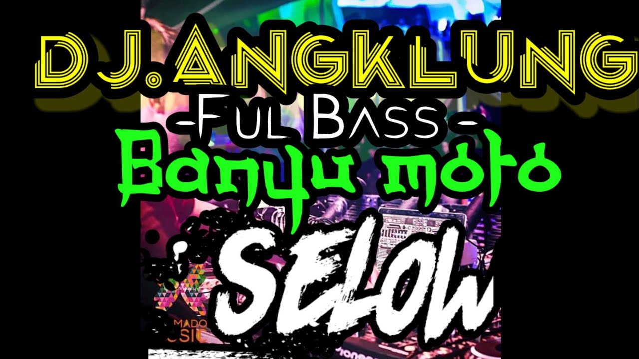  DJ  angklung terbaru 2021 Banyu  Moto  cover YouTube