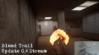 Blood Trail - Update 0.4 (Stream) @RandomMadnessChannel