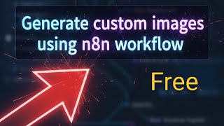 Complete image generation workflow using n8n