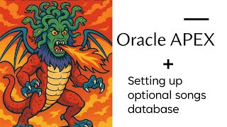 Oracle APEX: Using the Songs Database