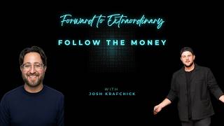 Josh Krafchick | Follow the Money