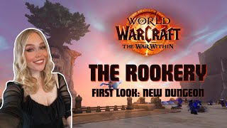 The Rookery: FIRST LOOK in The War Within - World of Warcraft (Alpha)