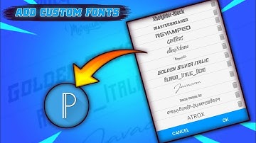 How To Add Custom Fonts In Pixellab In Hindi