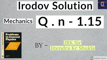 Irodov Solution | Q- 1.15 | Mechanics | IITJEE | NEET | NCERT | By- JRK Sir