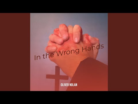 In the Wrong Hands