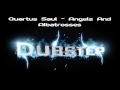 Quartus Saul - Angels And Albatrosses [Dubstep]
