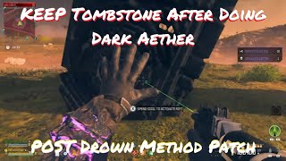 Keep Tombstone after completing Dark Aether Post Drown Method Patch -Unedited "Mostly" Full Run