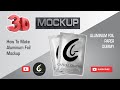 How to Make Aluminum Foil Mockup | Simple Trick| Aluminum Foil Mockup | Free PSD Download | in Hindi