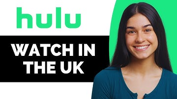 How to Watch Hulu in the UK - Full Guide