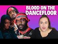 ODUMODUBLVCK, Bloody Civilian, Wale - BLOOD ON THE DANCE FLOOR / Just Vibes Reaction