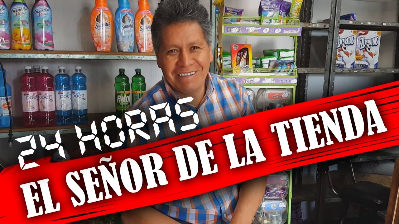24 HORAS CON EL SEÑOR DE LA TIENDA!! - YouTube