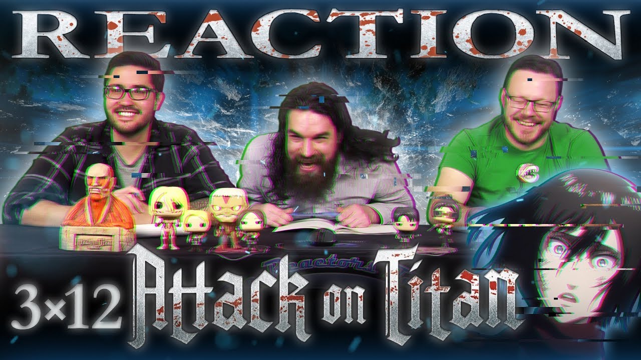 blind wave my hero academia Attack on Titan 3x12 REACTION!! "Night of the Battle to Retake the Wall"
