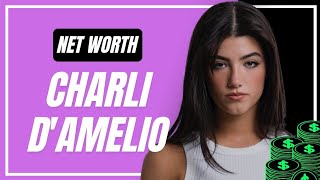 Charli D'Amelio: The Net Worth Journey