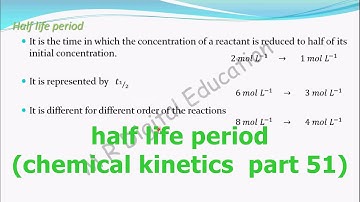 Half life period of a reaction (chemical kinetics part 51 for CBSE class 12 and JEE, IIT)