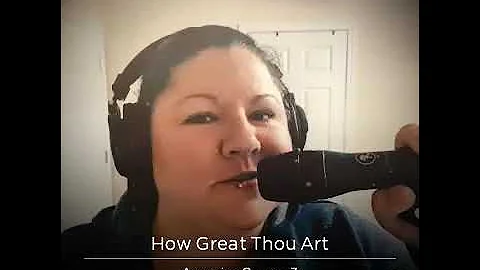 How Great Thou Art  by Melissa Garnett