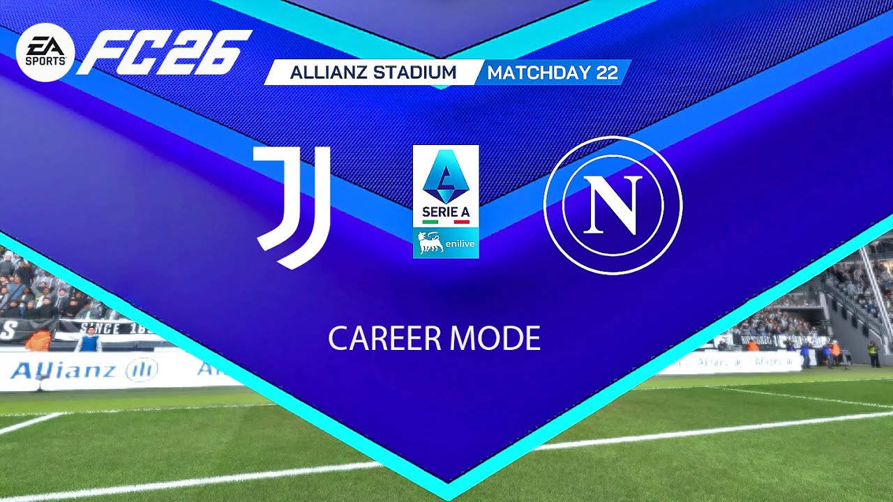 FC 26 - JUVENTUS vs NAPOLI | Serie A 2025/26 Giornata 22 – Career Mode