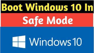 How to Start Windows 10 In Safe Mode || Recover Windows 10