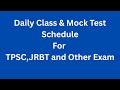 Daily Class &amp; Daily Mock Test Schedule for TPSC JRBT &amp; Other Competitive Exams |Join Now for Success