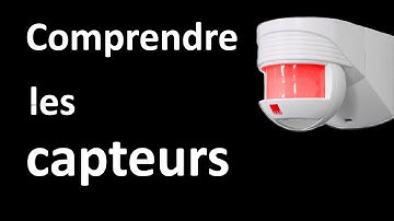 Comprendre les capteurs