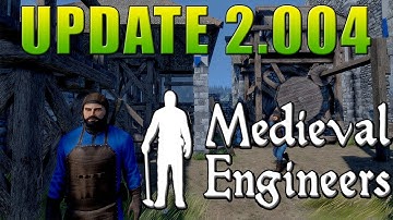 Medieval Engineers: Update 2.004 - More Blocks, Features and Fixes!