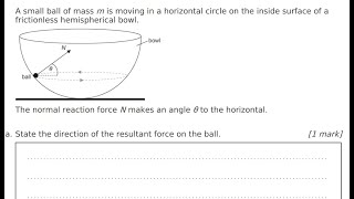 IB Physics-Theme A-Paper2--circular motion- A ball of mass m is moving in a horizontal circle