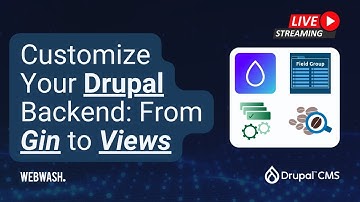 Customize Your Drupal Backend: From Gin to Views