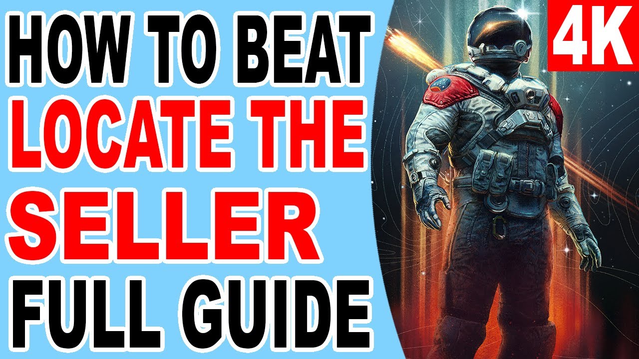 Starfield How to Finish Locate the Seller