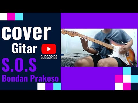 Cover Gitar S.O.S - Bondan Prakoso