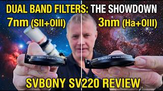 Svbony SV220 Dual Band Filter Review: 7nm vs 3nm for Astrophotography & EAA! Do you need both???