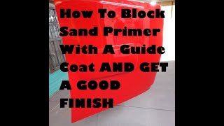 How To Block Sand Primer With A Guide Coat