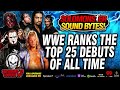 Solomonster Reacts To WWE Ranking The Top 25 DEBUTS Of All Time