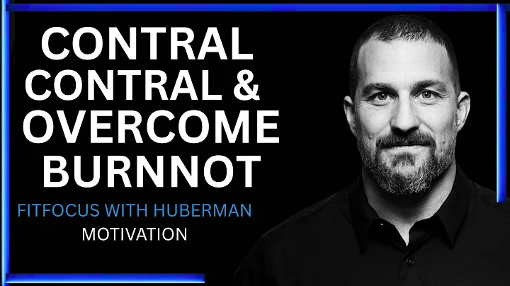 “How to Control Your Cortisol & Overcome Burnout | Huberman.”