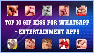 Top 10 Gif Kiss For Whatsapp Android Apps screenshot 3