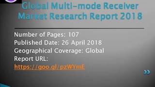 Multi mode Receiver Market Overview 2018 - Company Basic Information