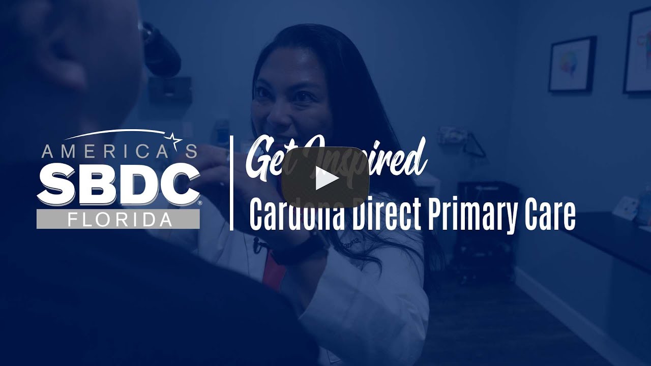 Cardona Direct Primary Care a Florida SBDC at UNF Success Story short ...