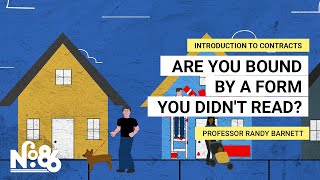 Are You Bound by a Form You Didn’t Read [No. 86]