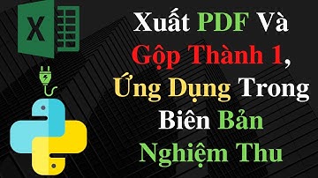 05. Tự động Xuất Từ Excel Sang PDF Và Gộp Lại (Xuất Excel Thành Các File Riêng Lẻ) P5