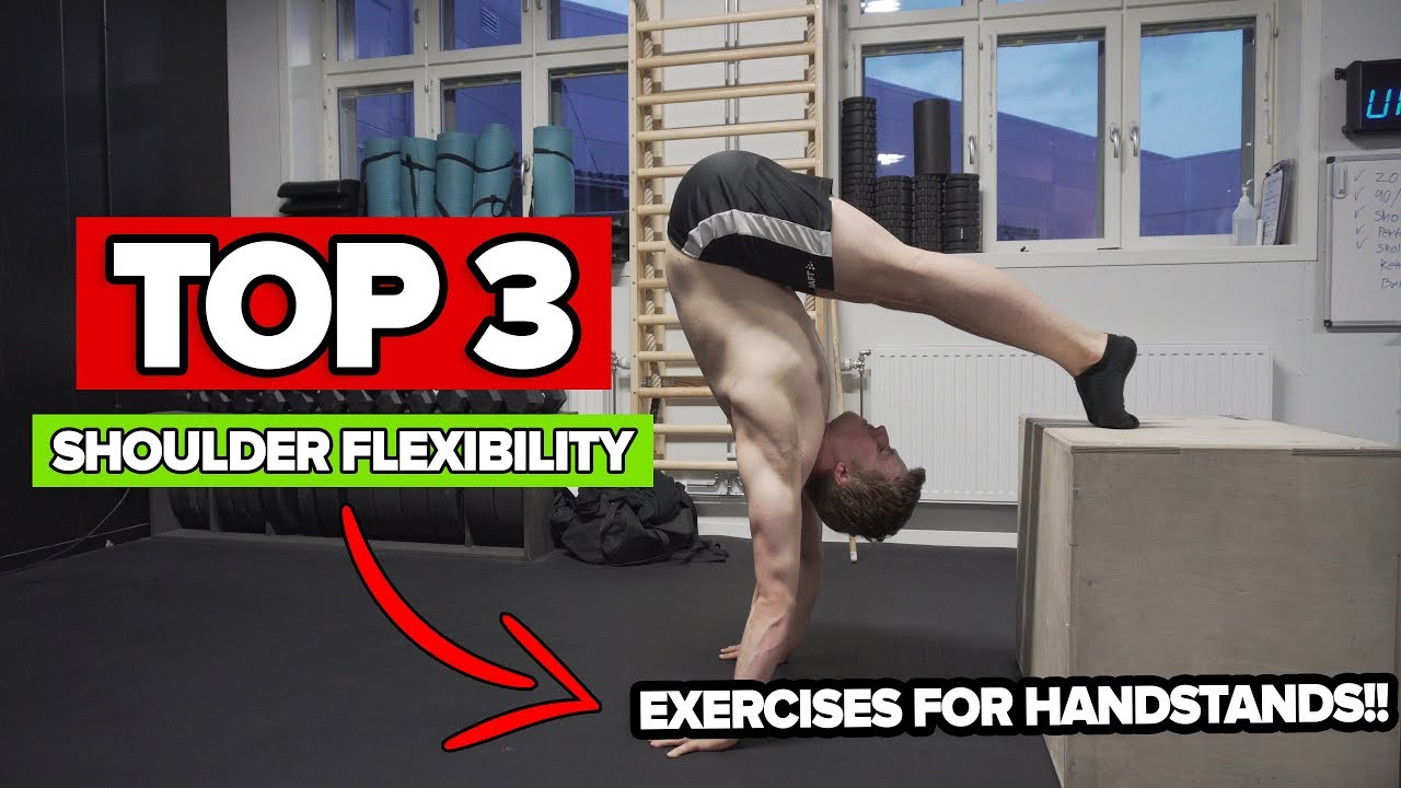 Shoulder Flexibility Exercises For Gymnastics Top 3 for Handstand