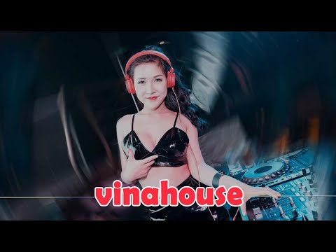 NONSTOP Vinahouse Bass Cực Mạnh,Việt Remix Dj Nonstop 2022 - NONSTOP Vinahouse Bass Cực Mạnh,Việt Remix Dj Nonstop 2022