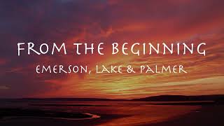 From the Beginning - Emerson, Lake & Palmer 【和訳】1972 エマーソン、レイク＆パーマー「フロム・ザ・ビギニング」