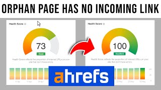 How to fix website SEO Audit Errors in Ahrefs  The orphan page has no Incoming Internal Links