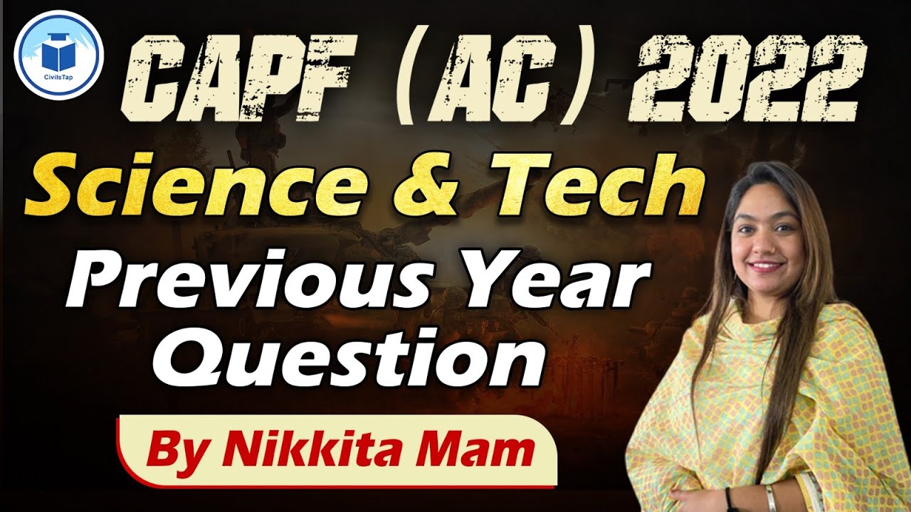 CAPF Assistant Commandant | Science | Previous Year Questions | By Nikkita mam