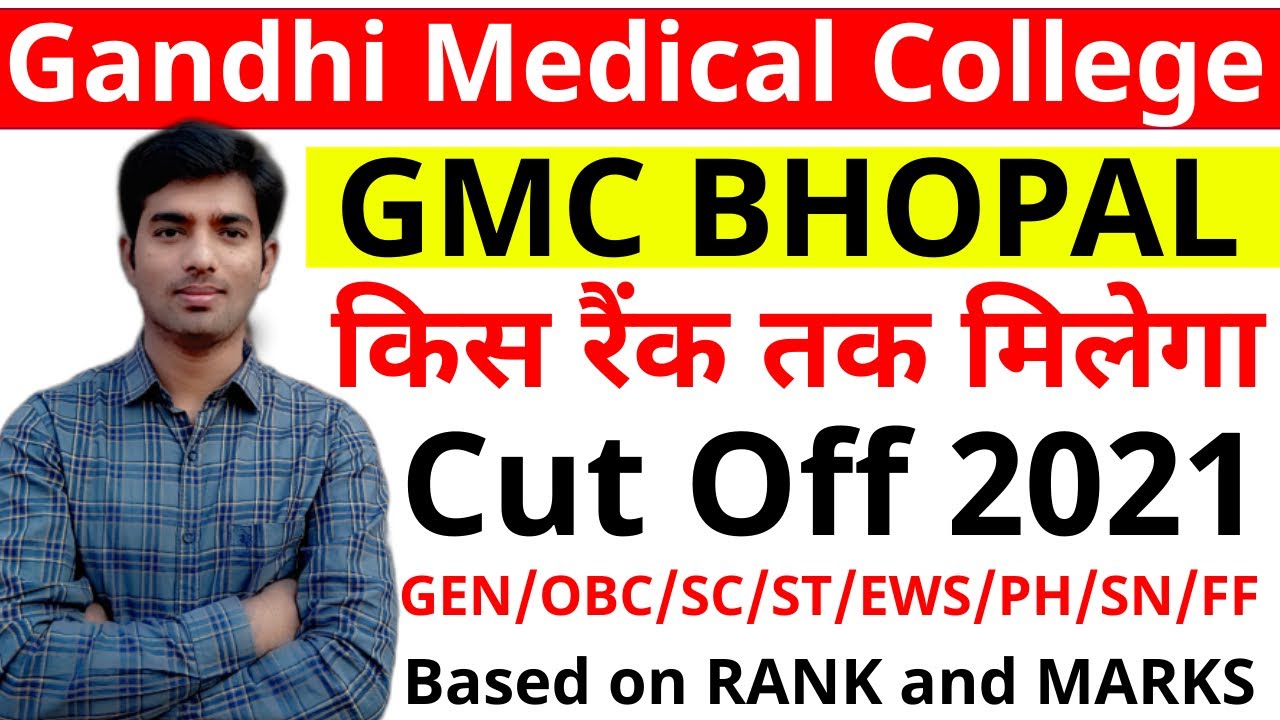 GMC Bhopal cut off 2021 GMC Bhopal cut off Gandhi Medical College