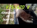 HUMUS de LOMBRIZ Abonando el huerto VISTAZO V Junio 2021