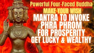 Mantra For Phra Phrom 4 Faced Buddha Brahma | Receive prosperity, Protection, Luck and Charm